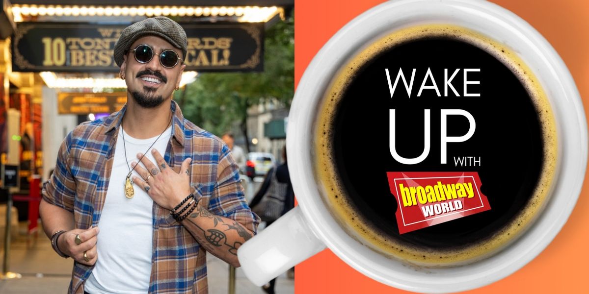 Wake Up With BroadwayWorld October 18th, 2023