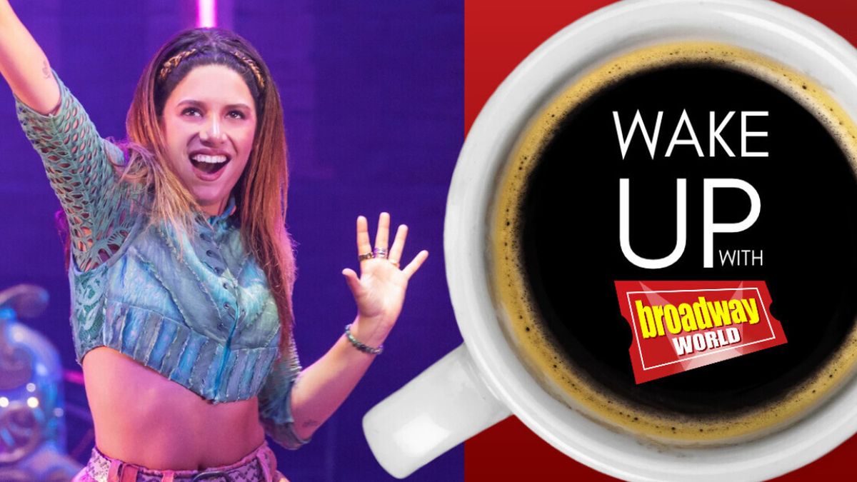 Wake Up With BroadwayWorld October 2, 2026- Inside SCHOOL GIRLS; OR, THE AFRICAN MEAN GIRLS PLAY Opening Night and More Wake Up With BroadwayWorld October 2, 2026- Inside SCHOOL GIRLS; OR, THE AFRICAN MEAN GIRLS PLAY Opening Night and More