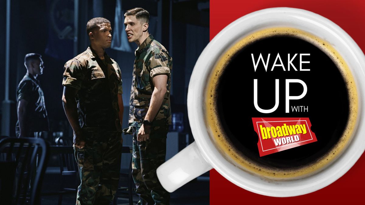 Wake Up With BroadwayWorld October 30, 2026- A FEW GOOD MEN On Broadway First Look and More