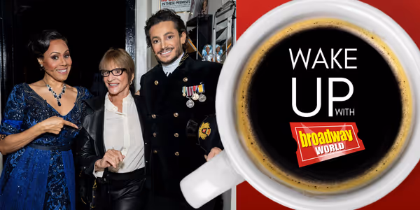 Wake Up With BroadwayWorld September 1, 2026- Inside MOULIN ROUGE! Closing Night and More Photo