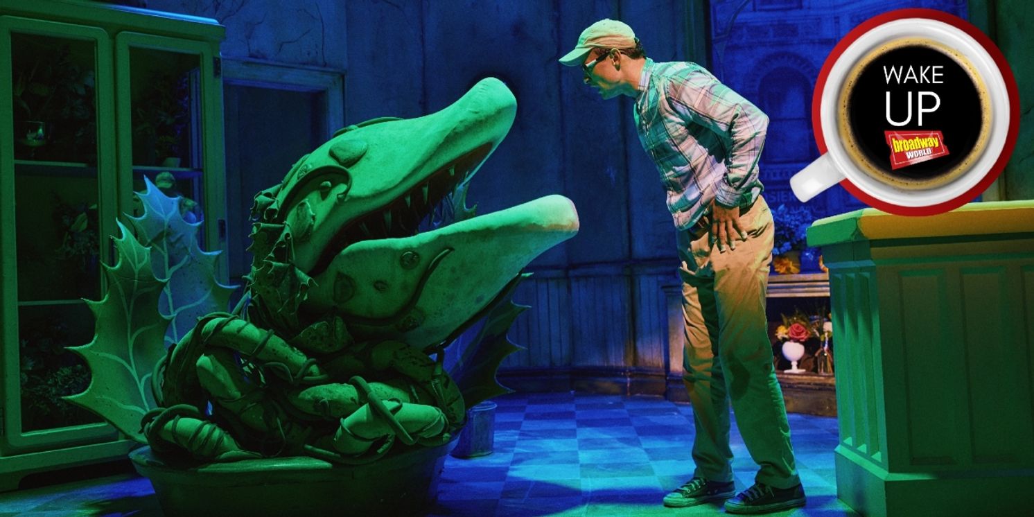 Wake Up With BroadwayWorld September 23, 2025- LITTLE SHOP Welcomes New Stars and More  Image