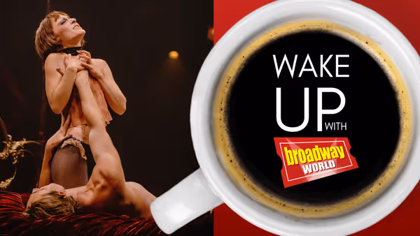 Wake Up With BroadwayWorld September 30, 2026- Duncan Sheik's MEMOIRS OF AMOROUS GENTLEMEN First Look and More Photo