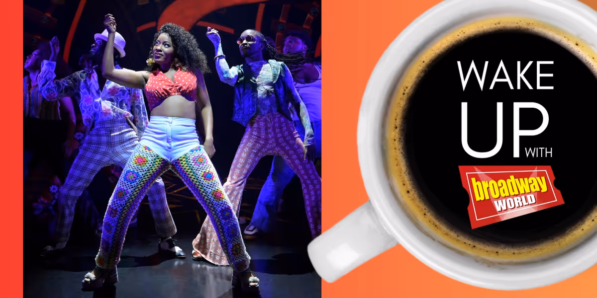 Wake Up With BroadwayWorld September 5th, 2023