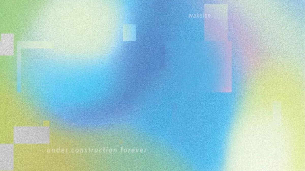 Wakelee Releases UNDER CONSTRUCTION FOREVER LP