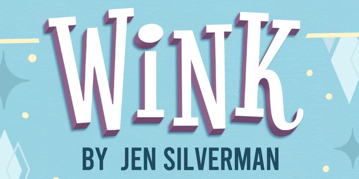 Warehouse Pac & Cct Return to Booth Playhouse With Dark Comedy WINK