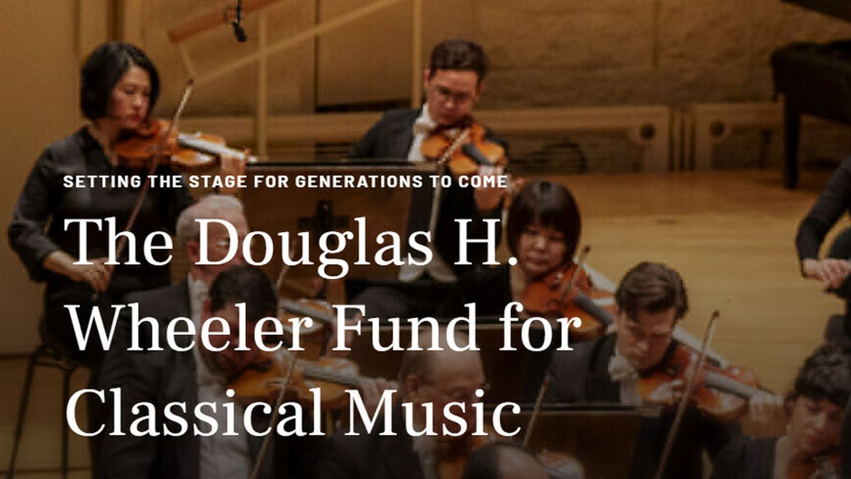 Washington Performing Arts Unveils the Douglas H. Wheeler Fund for Classical Music