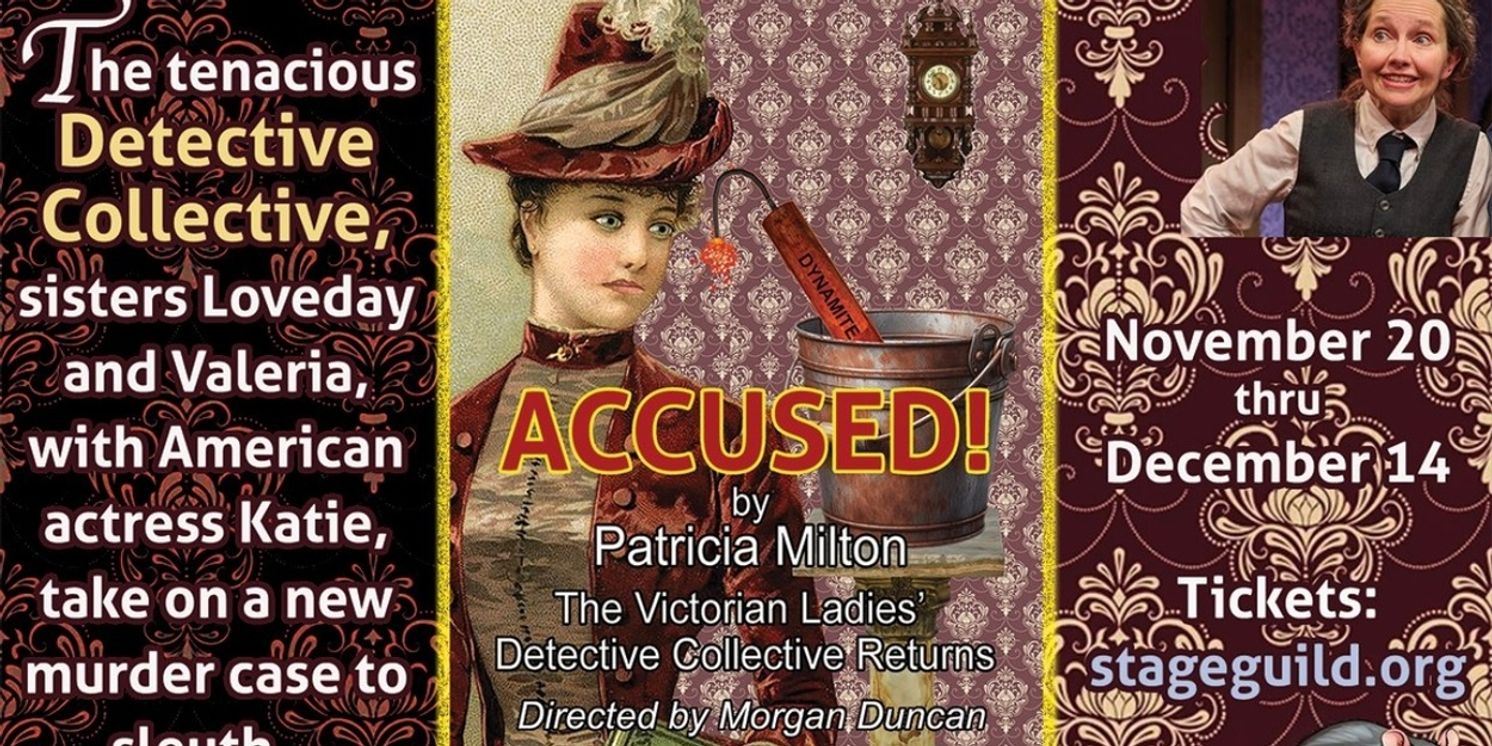 Washington Stage Guild Unveils Special Events For ACCUSED! Third Victorian Ladies Detective Collective Play  Image
