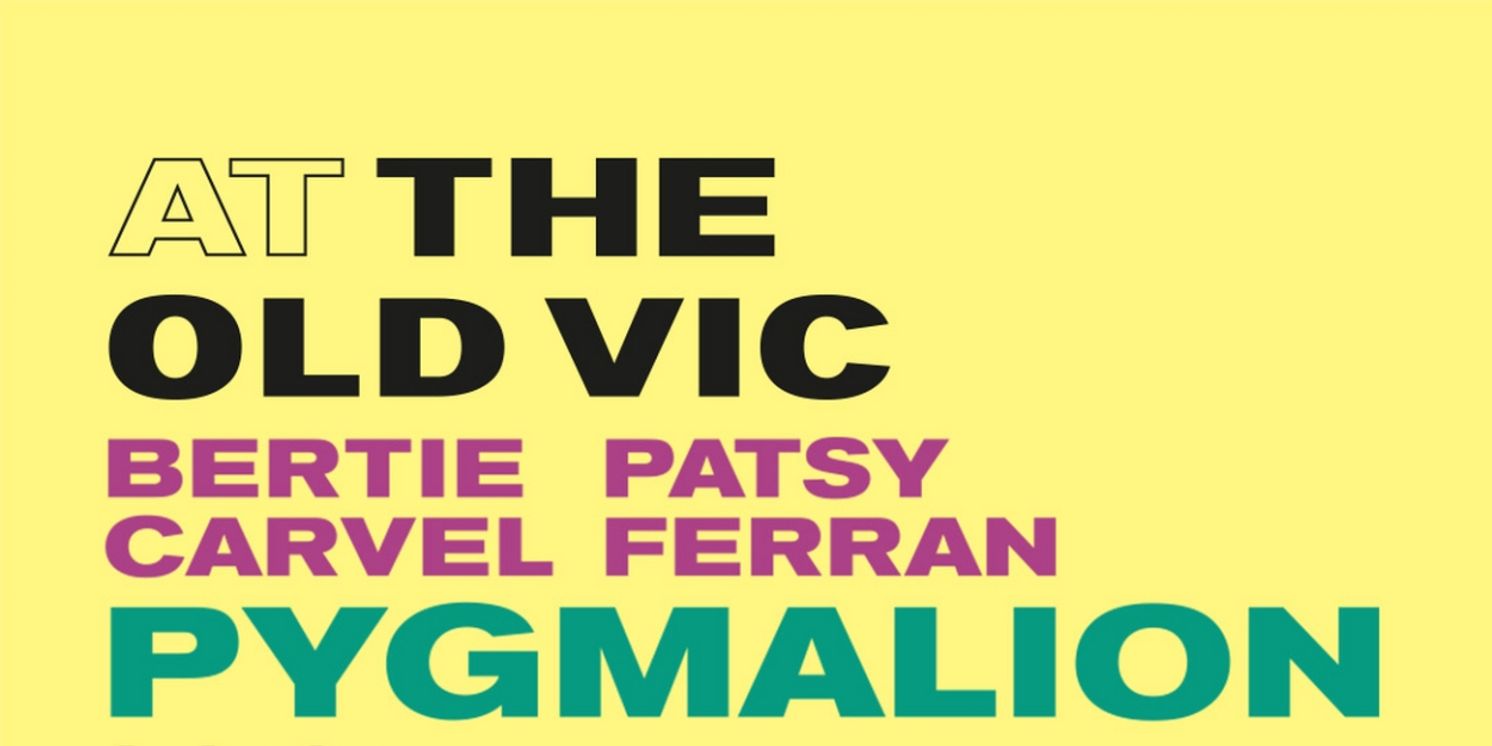 Watch: The Old Vic Theatre Releases PYGMALION Teaser Trailer  Image