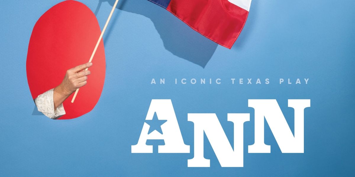 WaterTower Theatre Announces Cast & Creative Details for ANN, by Holland Taylor