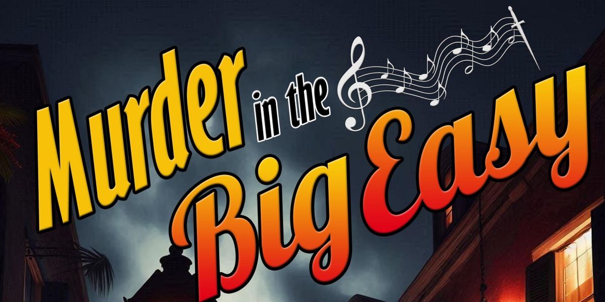 Way Off Broadway To Host MURDER IN THE BIG EASY As Part Of The Theatre's 30th Anniversary Season