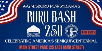 Waynesboro to Host BORO BASH for America 250 Celebration