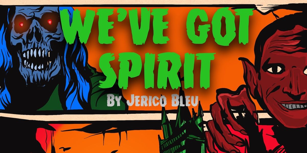 WE'VE GOT SPIRIT To Be Presented By Theaterlab