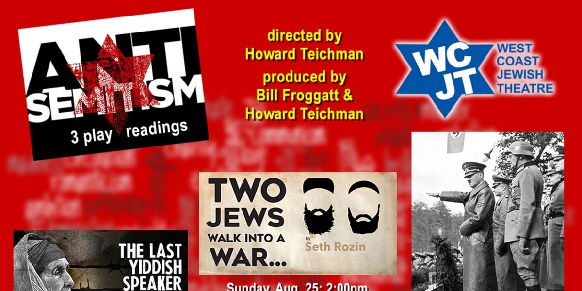West Coast Jewish Theatre Begins Antisemitism Series Next Month