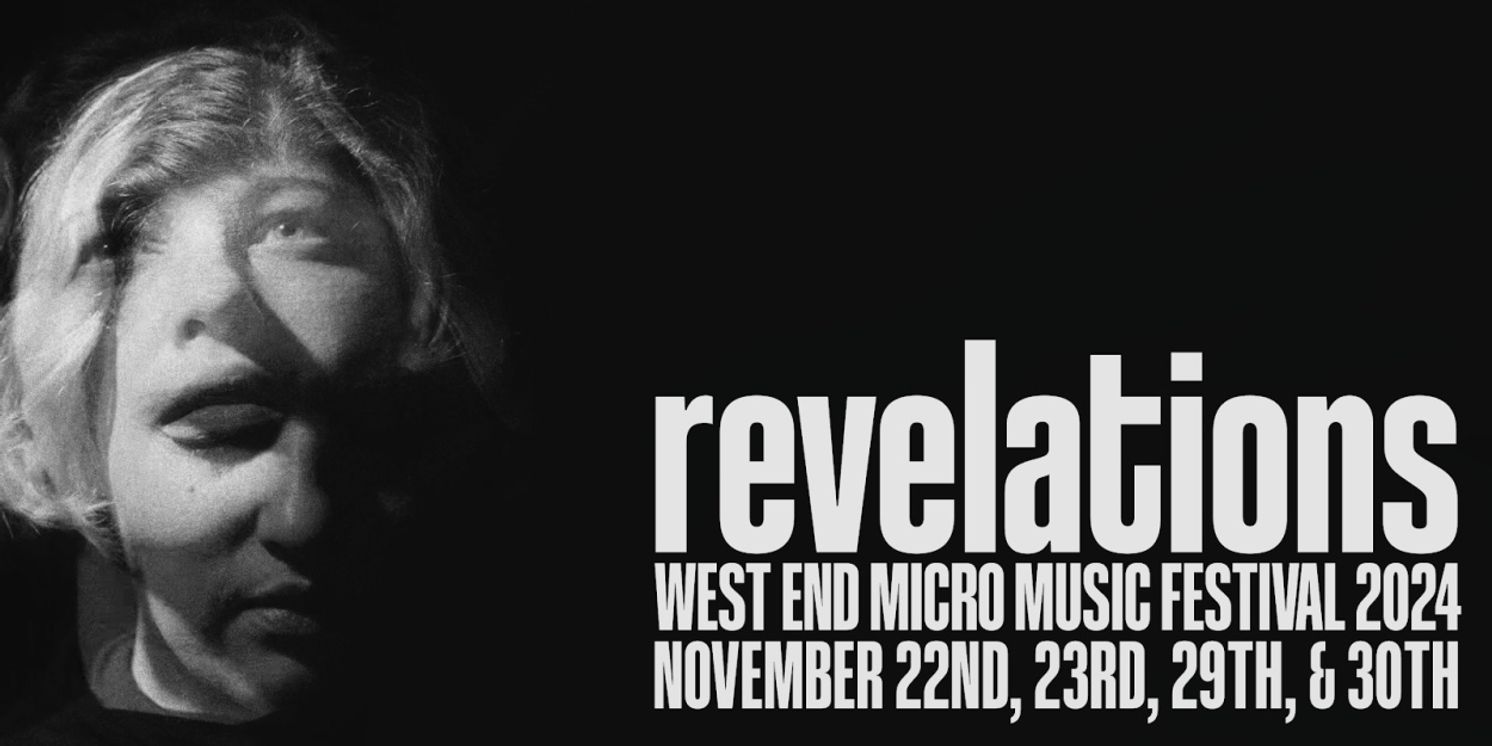 West End Micro Music Festival Returns In 2024 With REVELATIONS  Image
