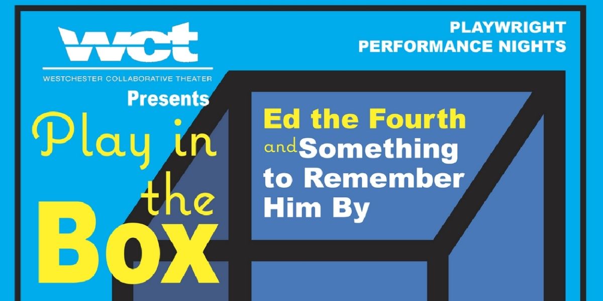 Westchester Collaborative Theater Presents Two New One-Act Plays For Its September PLAY IN THE BOX Production