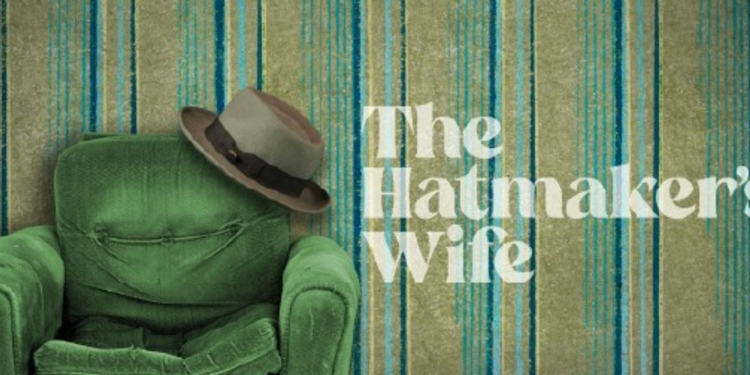 Westminster University Theatre Department Will Perform THE HATMAKER'S WIFE  Image