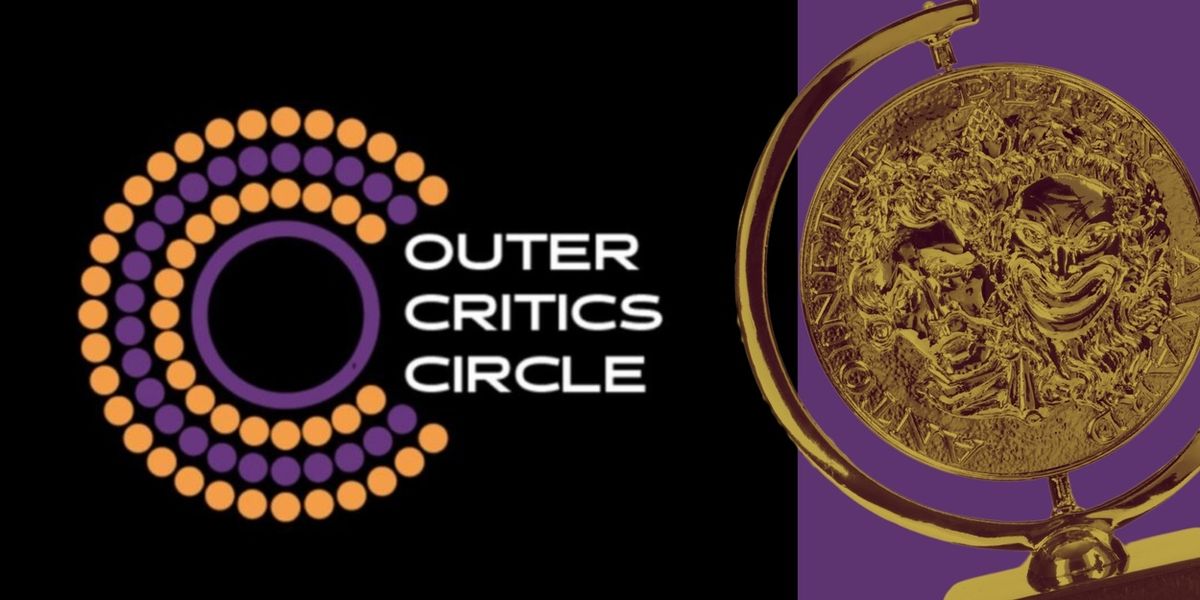 What Do the Outer Critics Circle Awards Nominations Mean for the 2026 Tony Awards?