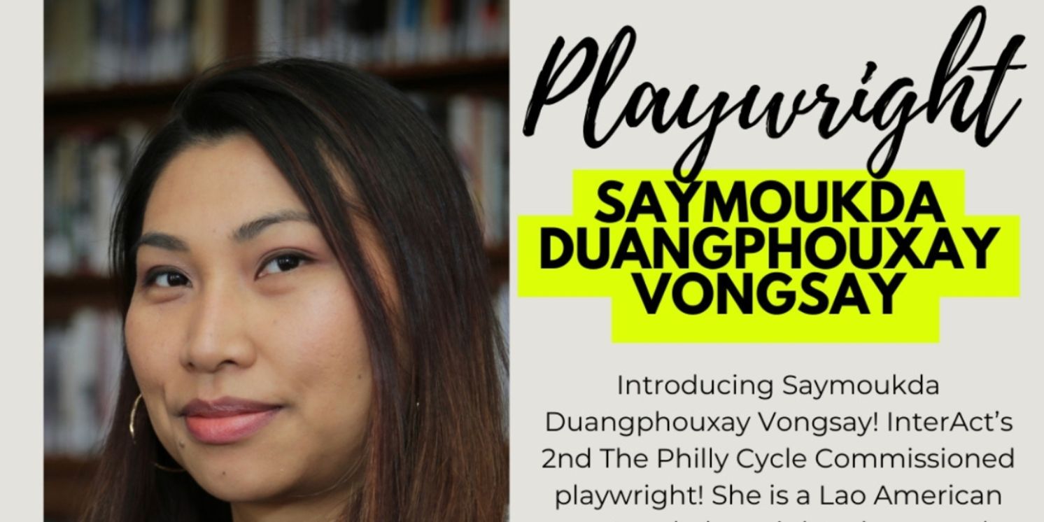 Interact Theatre Company Picks 2nd Playwright For THE PHILLY CYCLE!  Image