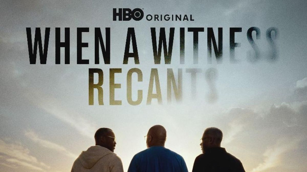When A Witness Recants to Debut on HBO
