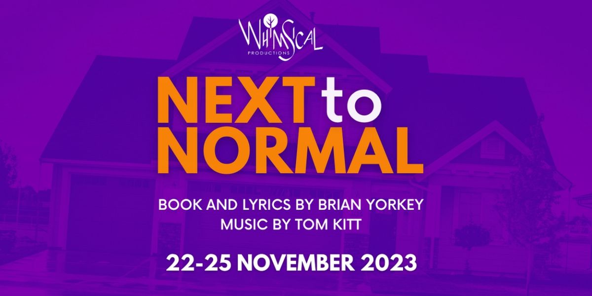 Whimsical Productions Sets The Stage Aglow For NEXT TO NORMAL