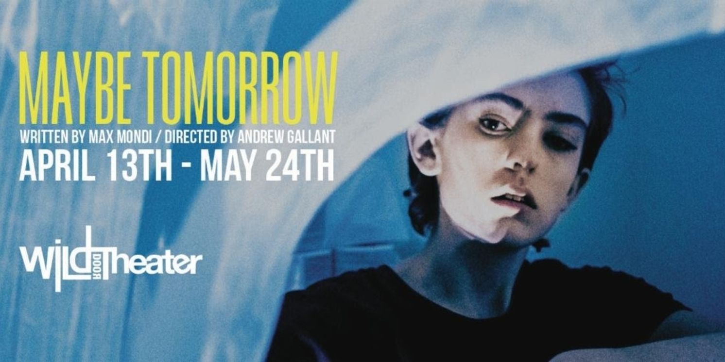 Wild Door Theater Will Return With MAYBE TOMORROW, at The Athenaeum Center  Image