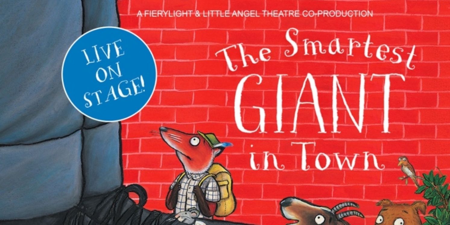 THE SMARTEST GIANT IN TOWN  Will Embark On Tour and Return to the West End This Christmas  Image