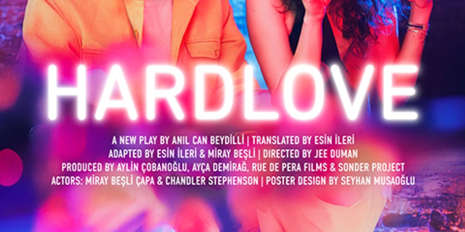 HARDLOVE Will Open At Soho Playhouse  Image