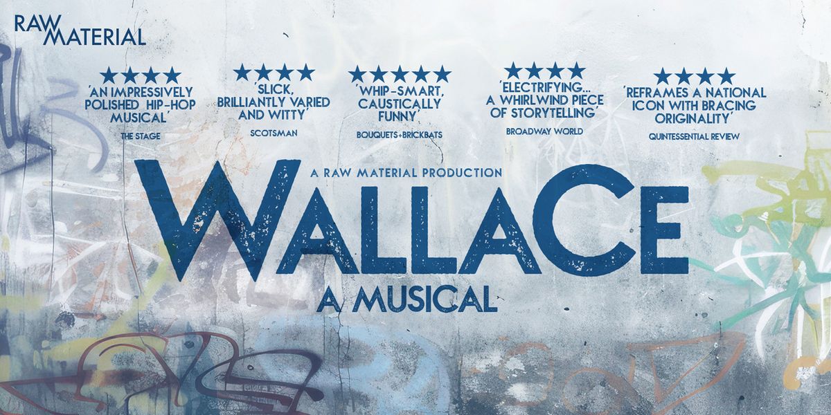 William Wallace hip hop musical 'Wallace' to tour Scotland