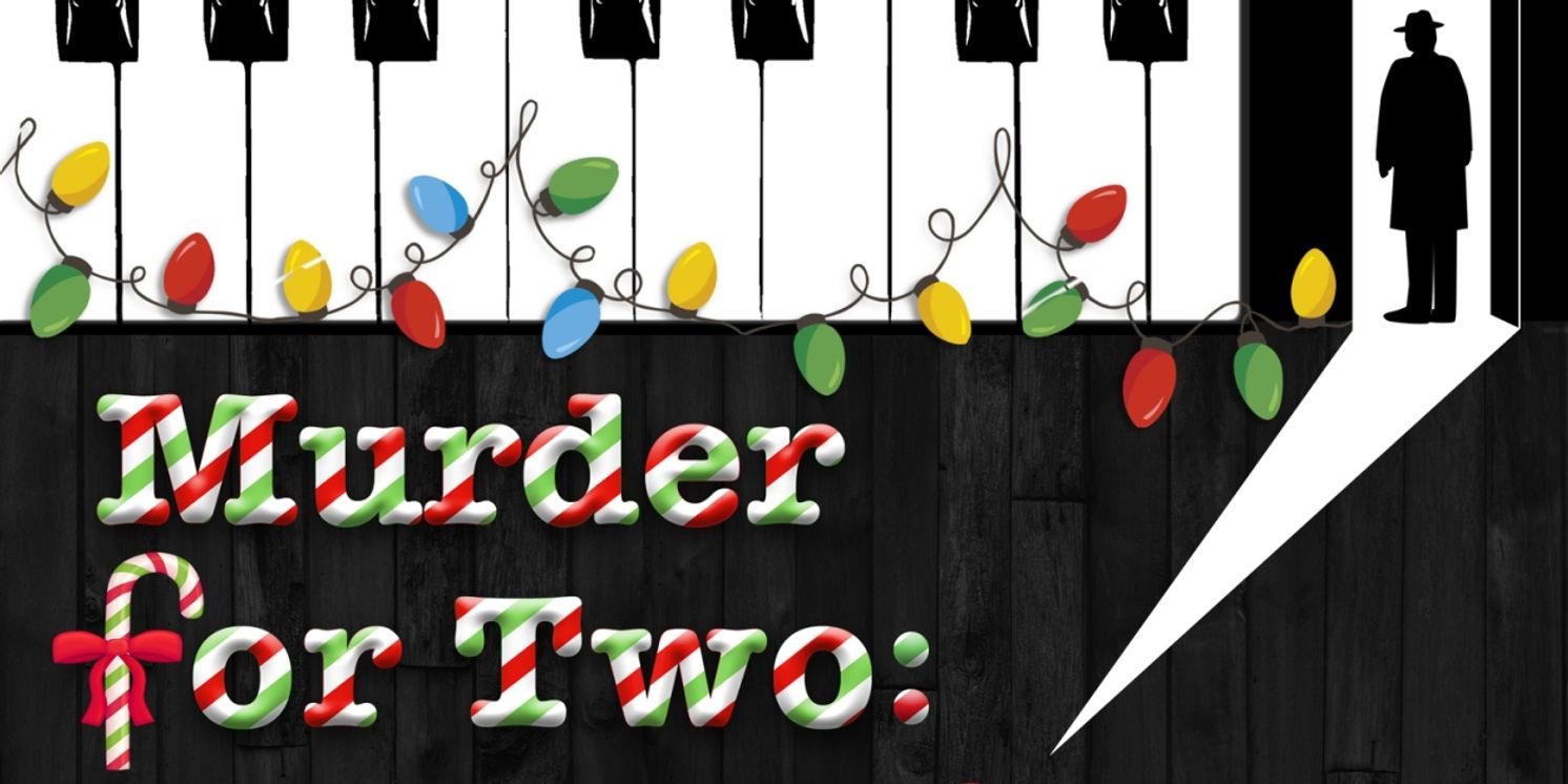 Williamston Theatre Celebrates The Holidays With An Audience Favorite MURDER FOR TWO  Image