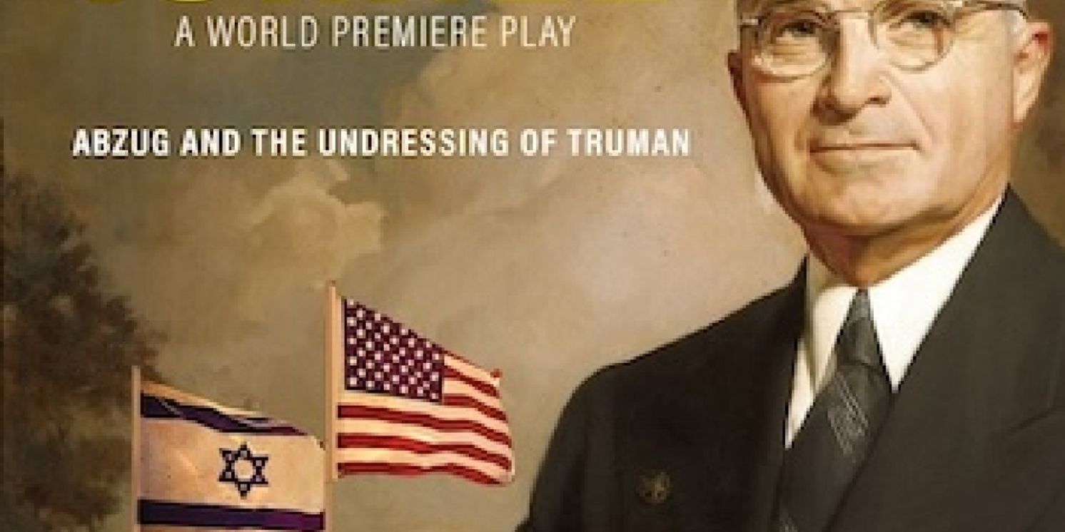 Willy Falk and More to Star in TRUMAN VS. ISRAEL Off-Broadway at Theater At St. Clements  Image