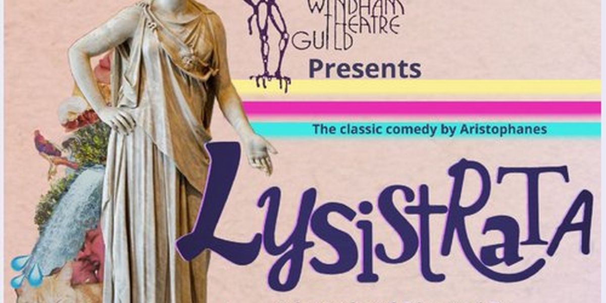 Windham Theatre Guild Presents LYSISTRATA This Month