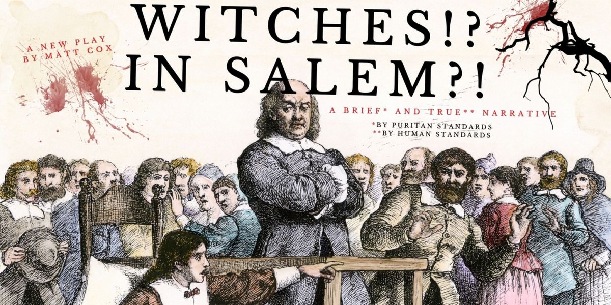WITCHES!? IN SALEM?! A New Play By Matt Cox Premieres At HERE This March