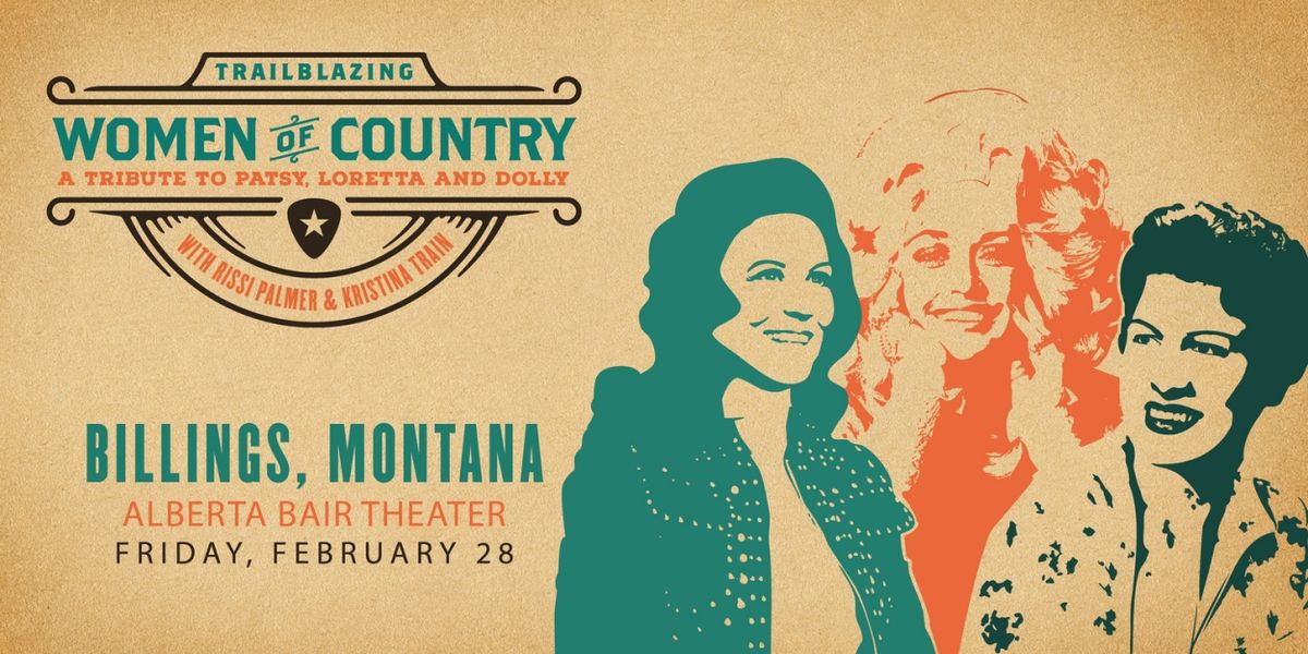 TRAILBLAZING WOMEN OF COUNTRY Comes To Alberta Bair Theater In Just 3 Weeks