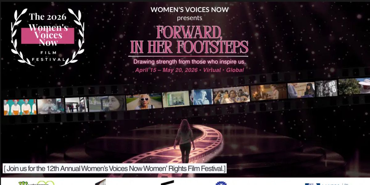 Women's Voices Now Launches 12th Annual Film Festival With 39 Films From 26 Countries