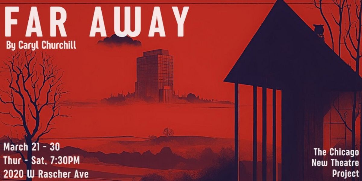 Working Chicago Factory Offers Space For Production of Caryl Churchill's FAR AWAY