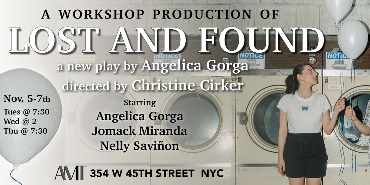 Workshop Production Of New Play LOST AND FOUND to be Presented at AMT Theater