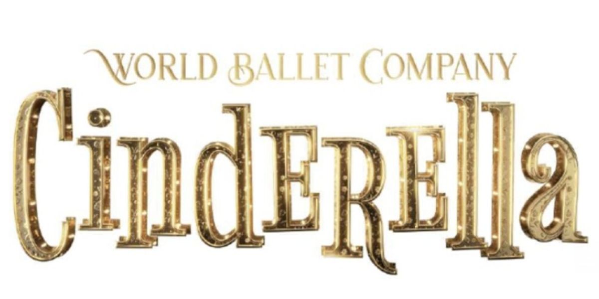 World Ballet Company’s CINDERELLA is Coming to BroadwaySF's Curran Theatre