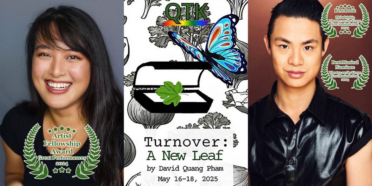 TURNOVER: A NEW LEAF By David Quang Pham to be Presented at Judy K. Jolliffe Theatre
