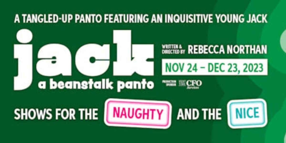 World Premiere of JACK - A BEANSTALK PANTO Comes to the Capitol Theatre