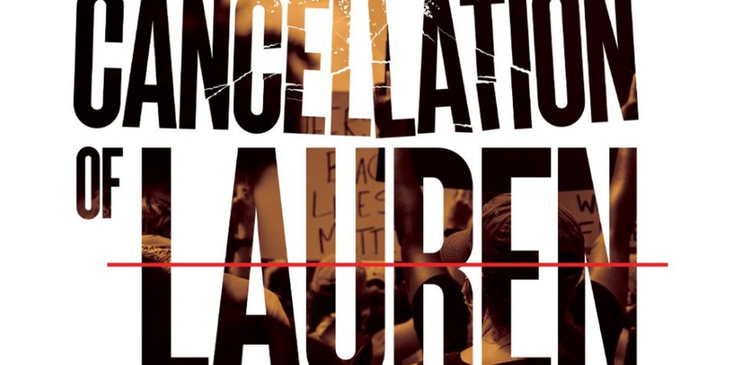 World Premiere Of THE CANCELLATION OF LAUREN FEIN By Christopher Demos-Brown Opens February 2  Image