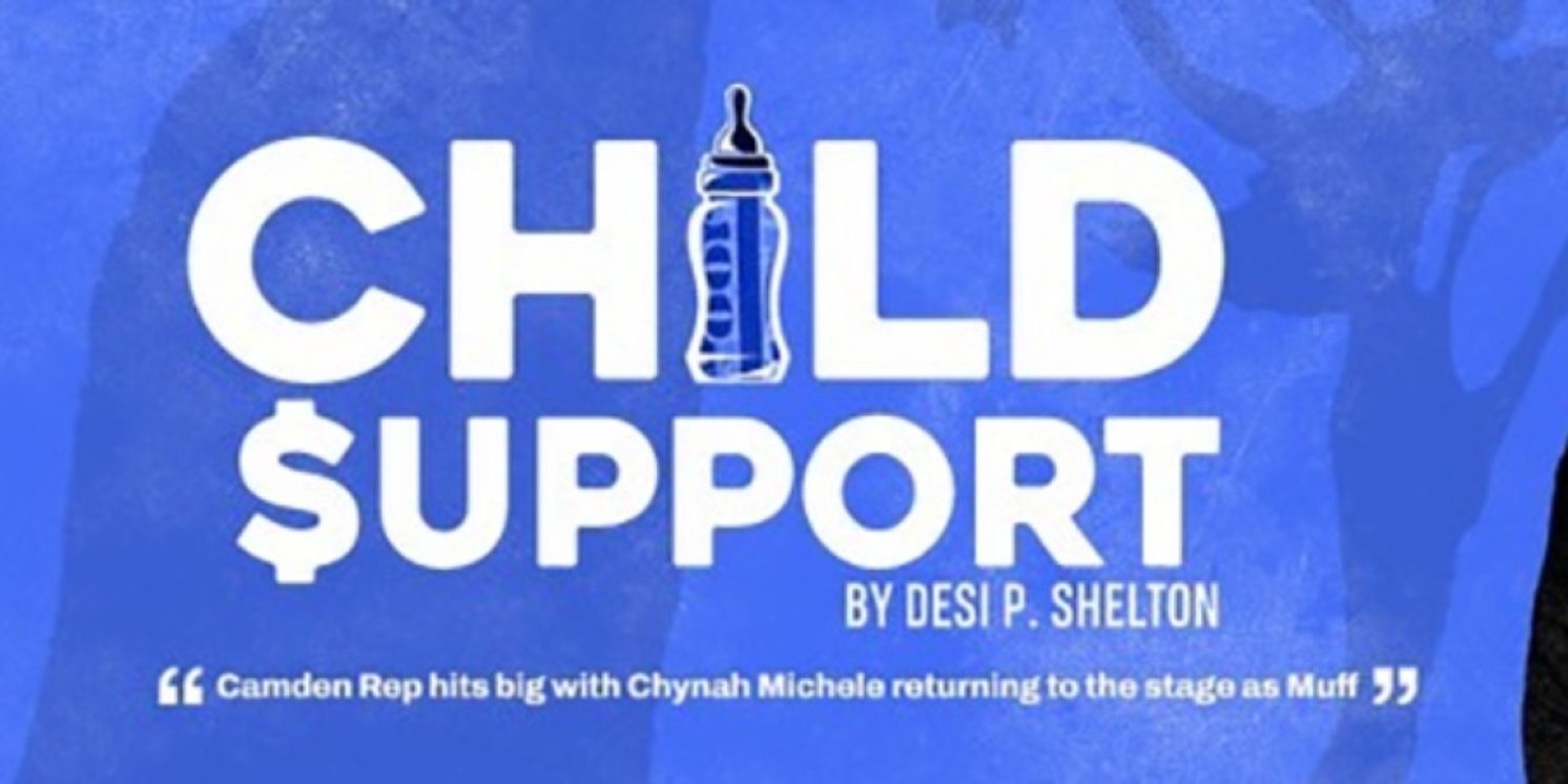 World Premiere Play CHILD SUPPORT to be Presented at Camden Repertory Theatre  Image