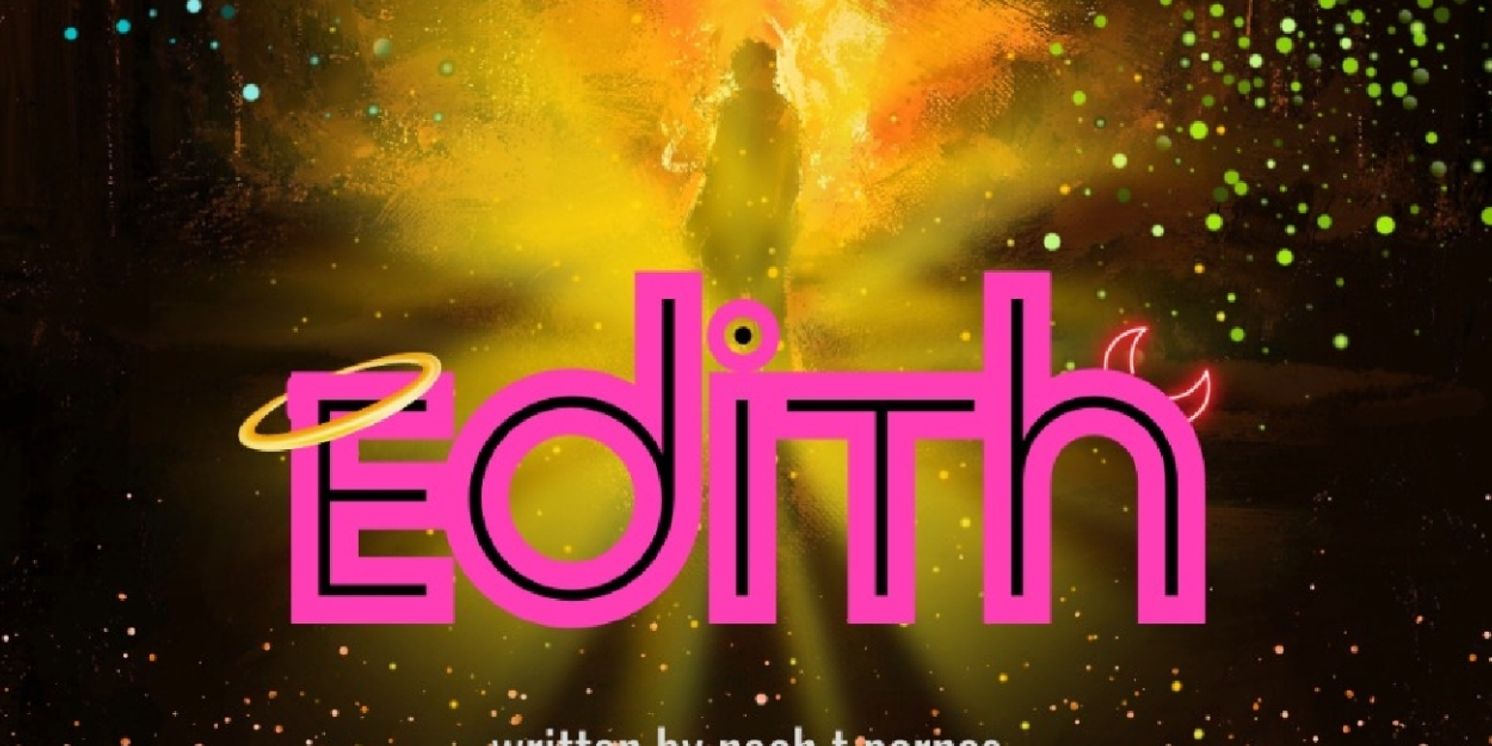 World Premiere of EDITH By Noah T. Parnes Comes To Loft Ensemble  Image