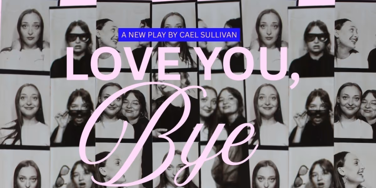 LOVE YOU, BYE World Premiere to be Presented at Paradise Factory in May