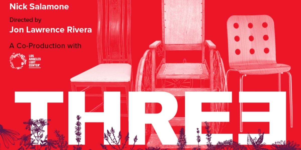 World Premiere of THREE Opens Next Month at Los Angeles LGBT Center