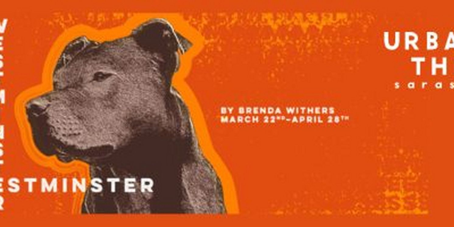 World Premiere of WESTMINSTER Comes to Urbanite Theatre This Month  Image