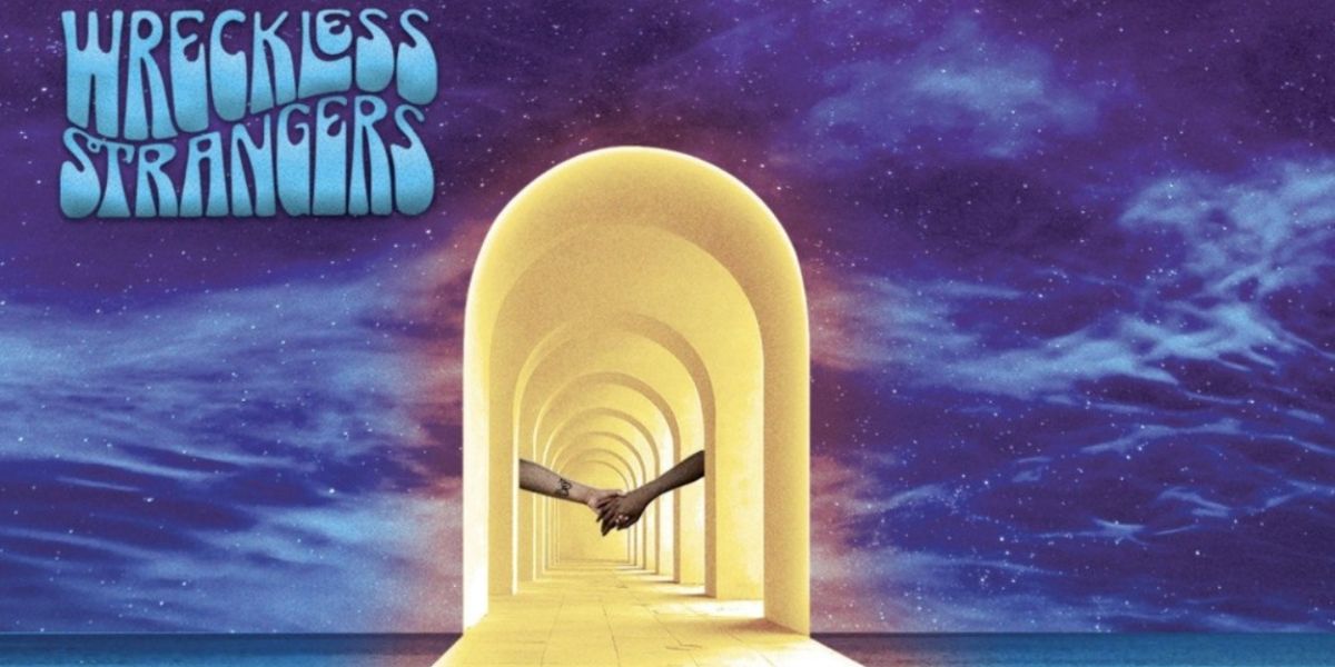 Wreckless Strangers Release New EP BLUE SKY FANTASY