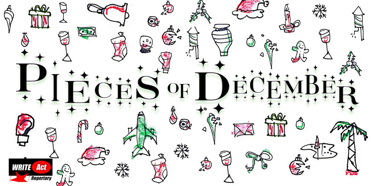 Write Act Repertory Will Host Holiday Premiere Of One Acts PIECES OF DECEMBER  Image