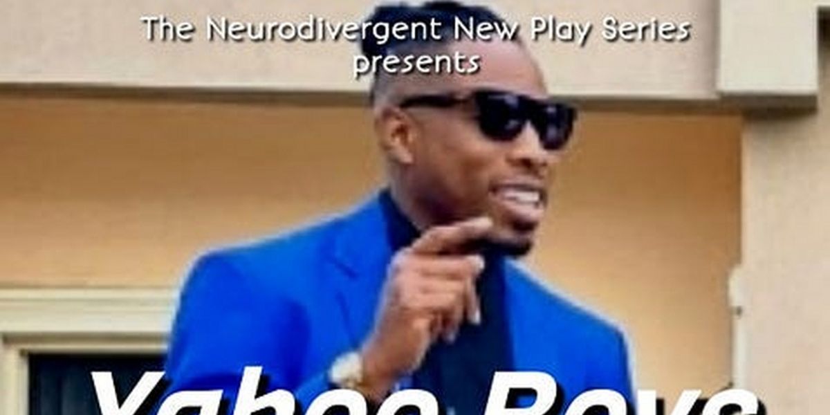 YAHOO BOYS Will Open The Neurodivergent New Play Series' 2024-25 Season