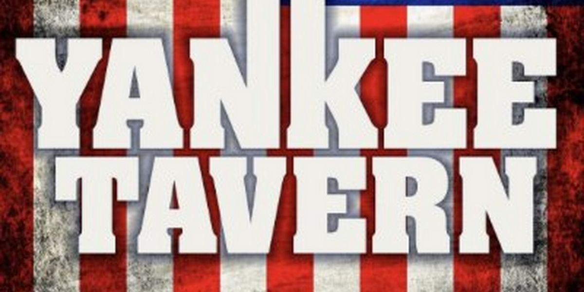 YANKEE TAVERN Comes to the Waxlax Stage This Month