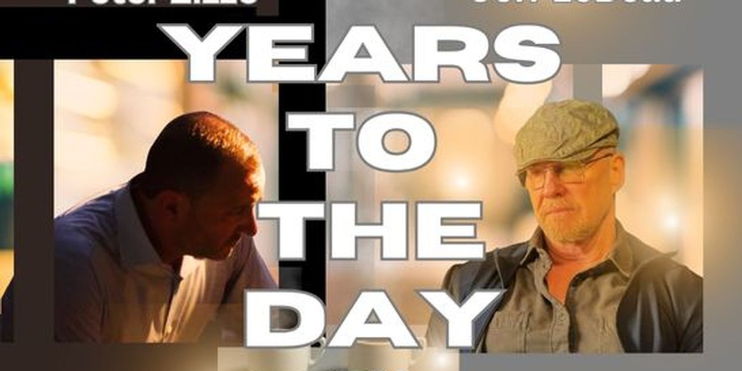 YEARS TO THE DAY Will Return to LA at Beverly Hills Playhouse  Image